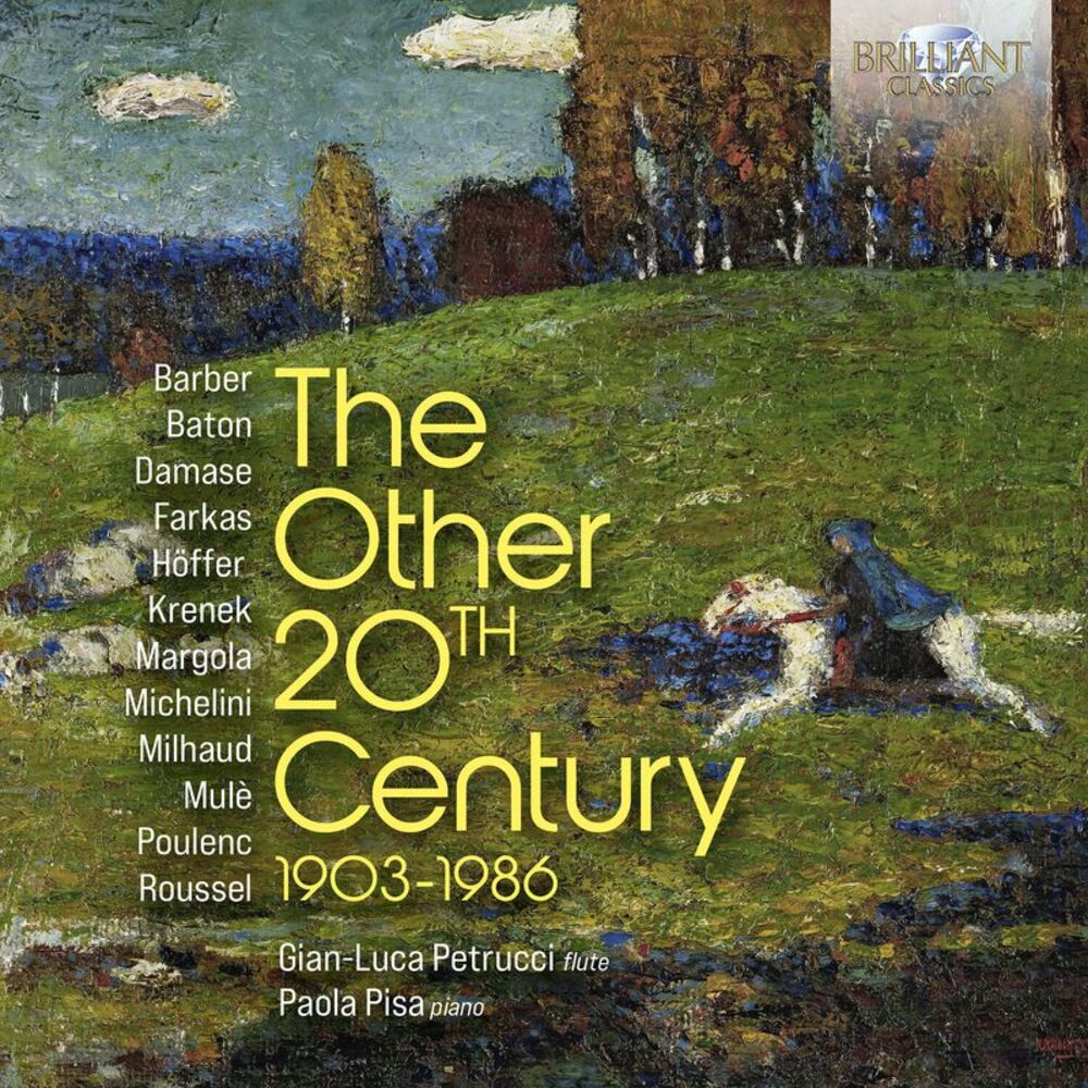 Gian-Luca Petrucci - The Other 20th Century 1903-1986  CD